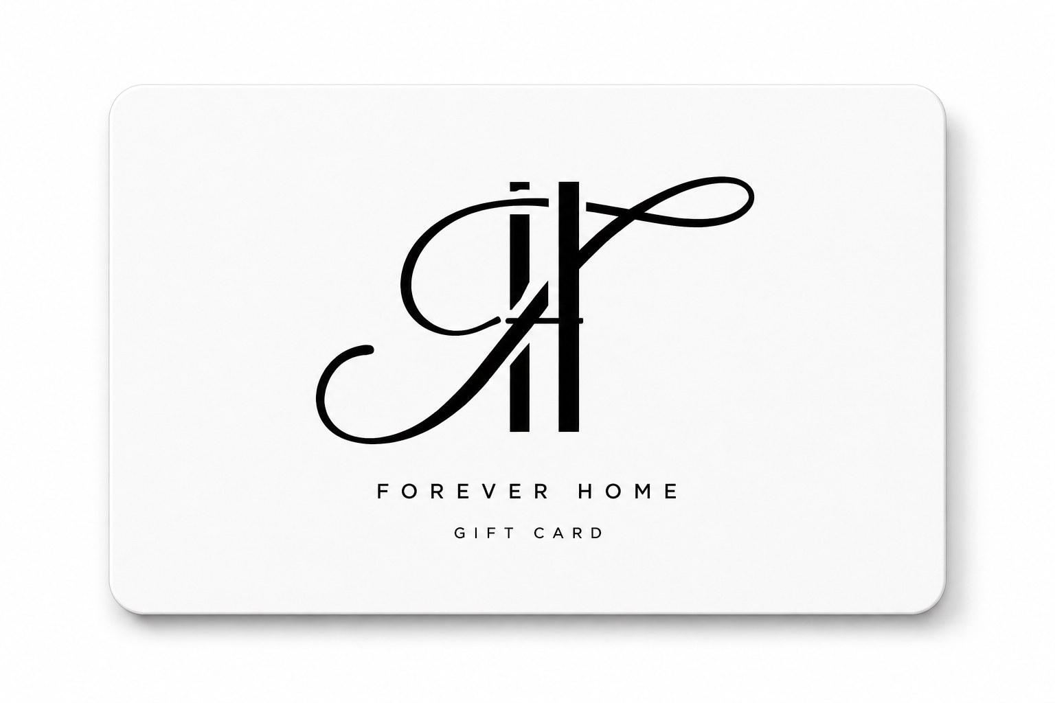Forever Home Gift Card